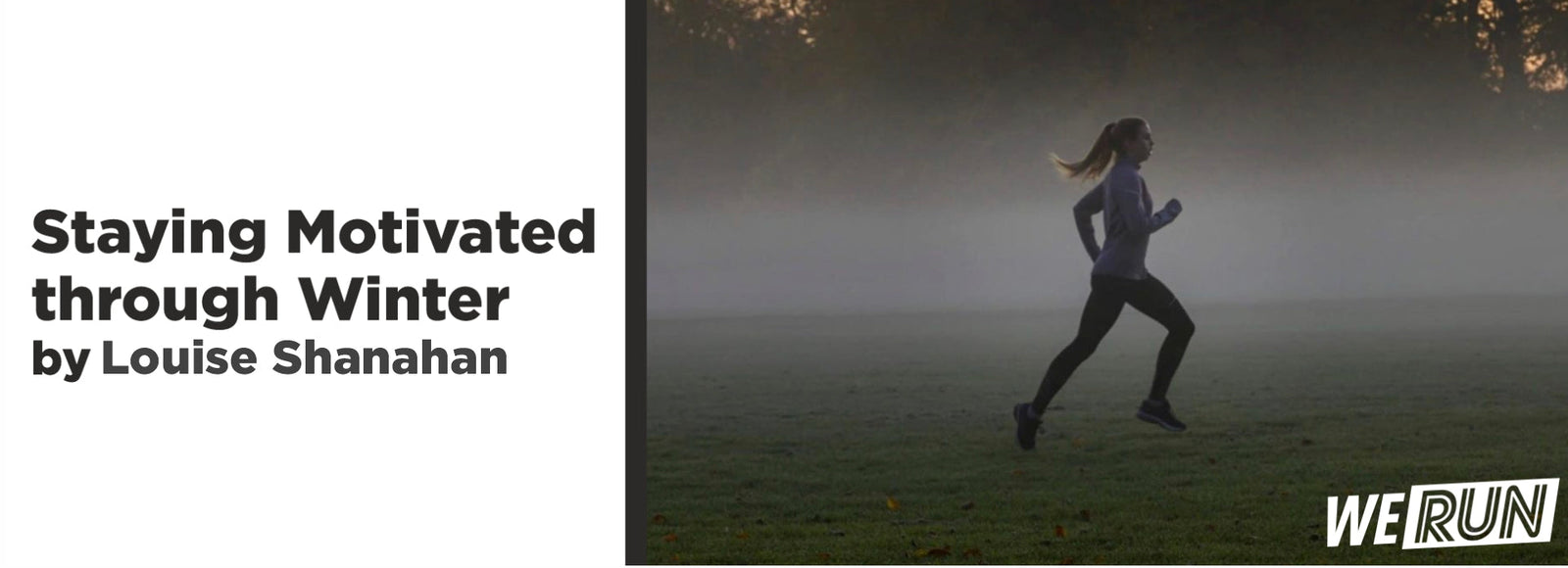 Stay Motivated this Winter with Louise Shanahan | WeRun